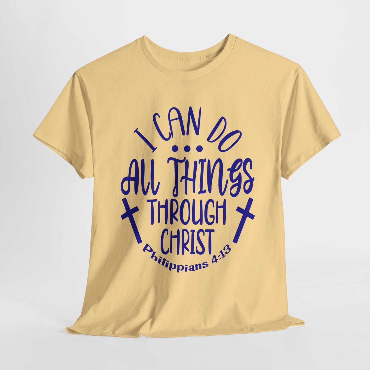 I Can Do All Things Through Christ Heavy Cotton Tee