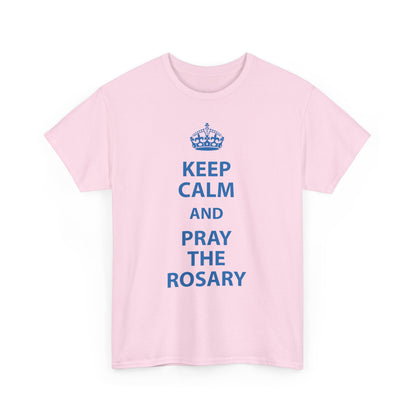 Keep Calm and Pray The Rosary Heavy Cotton Tee