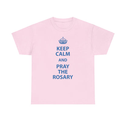 Keep Calm and Pray The Rosary Heavy Cotton Tee