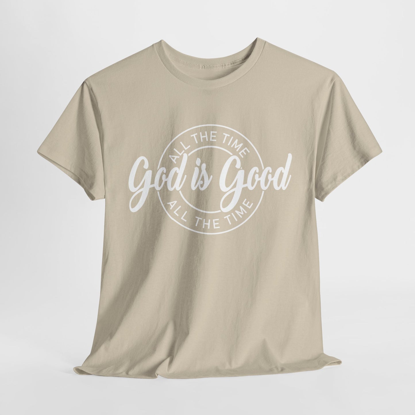 God Is Good All The Time Heavy Cotton Tee