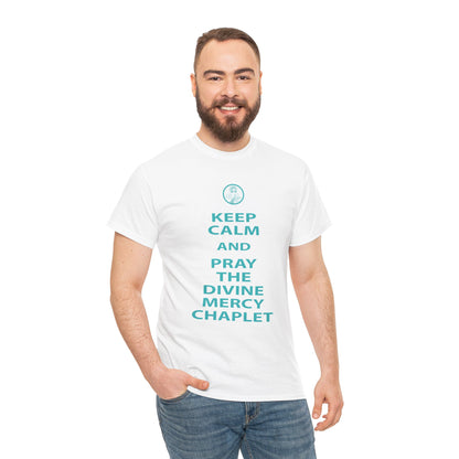 Keep Calm And Pray The Divine Mercy Chaplet Unisex Heavy Cotton Tee