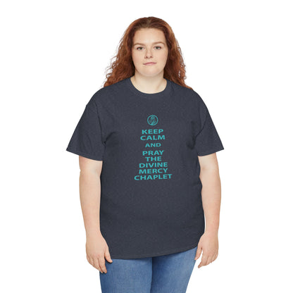 Keep Calm And Pray The Divine Mercy Chaplet Unisex Heavy Cotton Tee