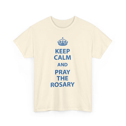 Keep Calm and Pray The Rosary Heavy Cotton Tee