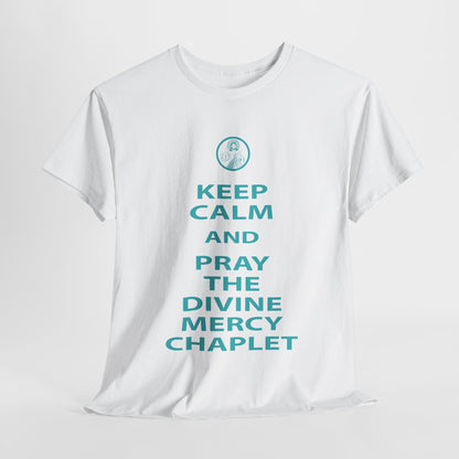 Keep Calm And Pray The Divine Mercy Chaplet Unisex Heavy Cotton Tee