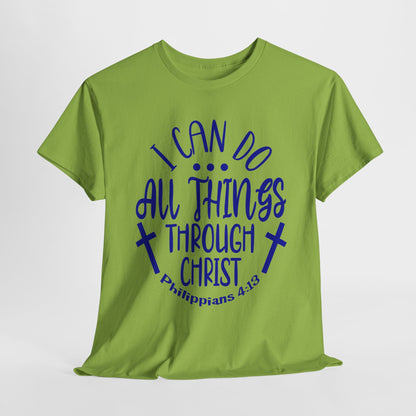 I Can Do All Things Through Christ Heavy Cotton Tee