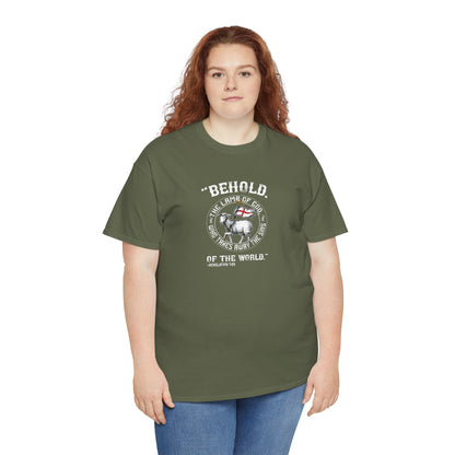 'Behold, The Lamb Of God Who Takes Away The Sins Of The World" Heavy Cotton Tee