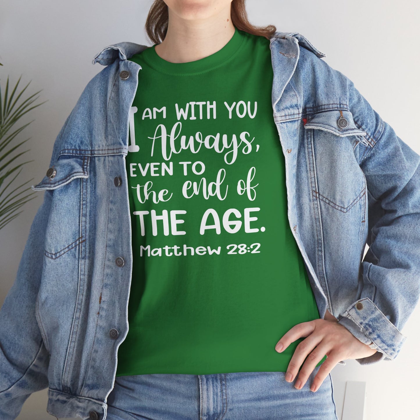 I am with you always, even to the end of the age Heavy Cotton Tee