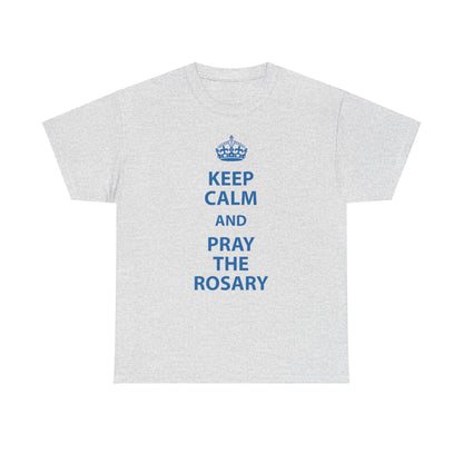 Keep Calm and Pray The Rosary Heavy Cotton Tee