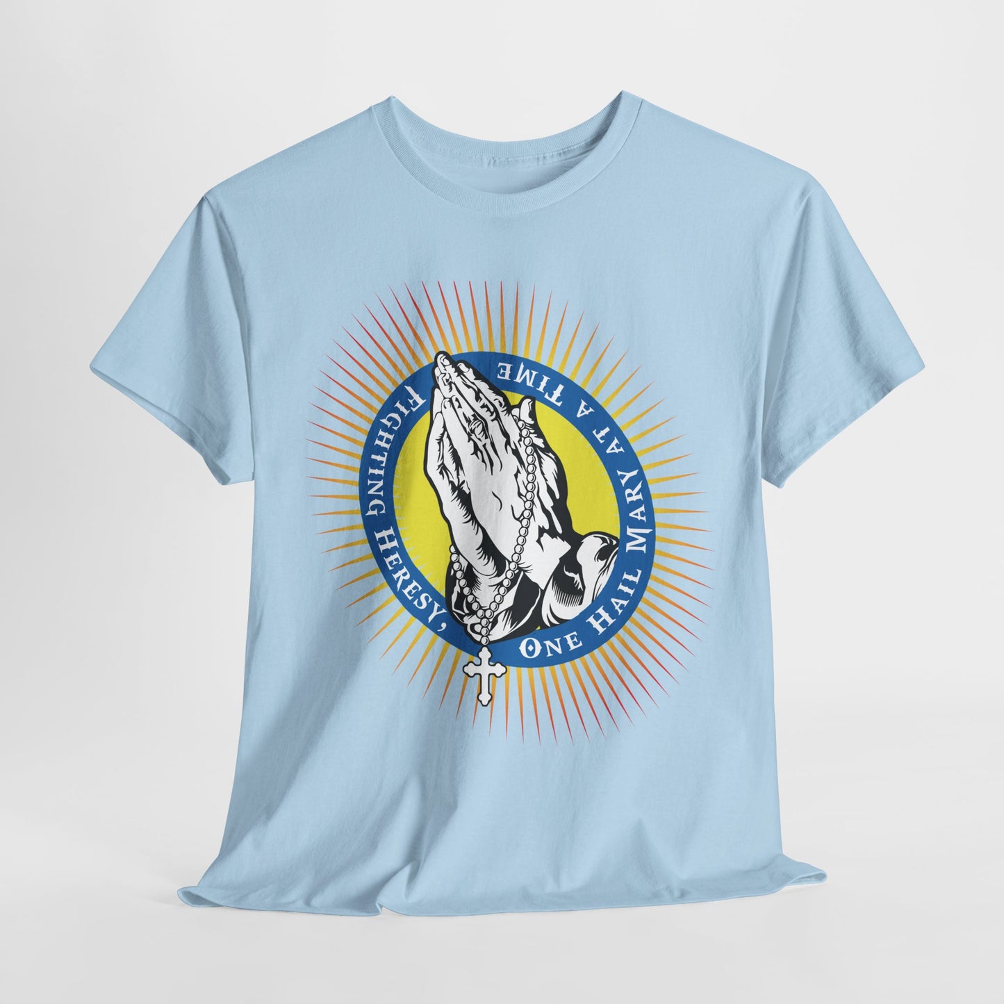 Fighting Heresy One Hail Mary At A Time Heavy Cotton Tee