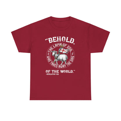 'Behold, The Lamb Of God Who Takes Away The Sins Of The World" Heavy Cotton Tee