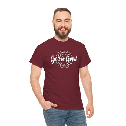 God Is Good All The Time Heavy Cotton Tee