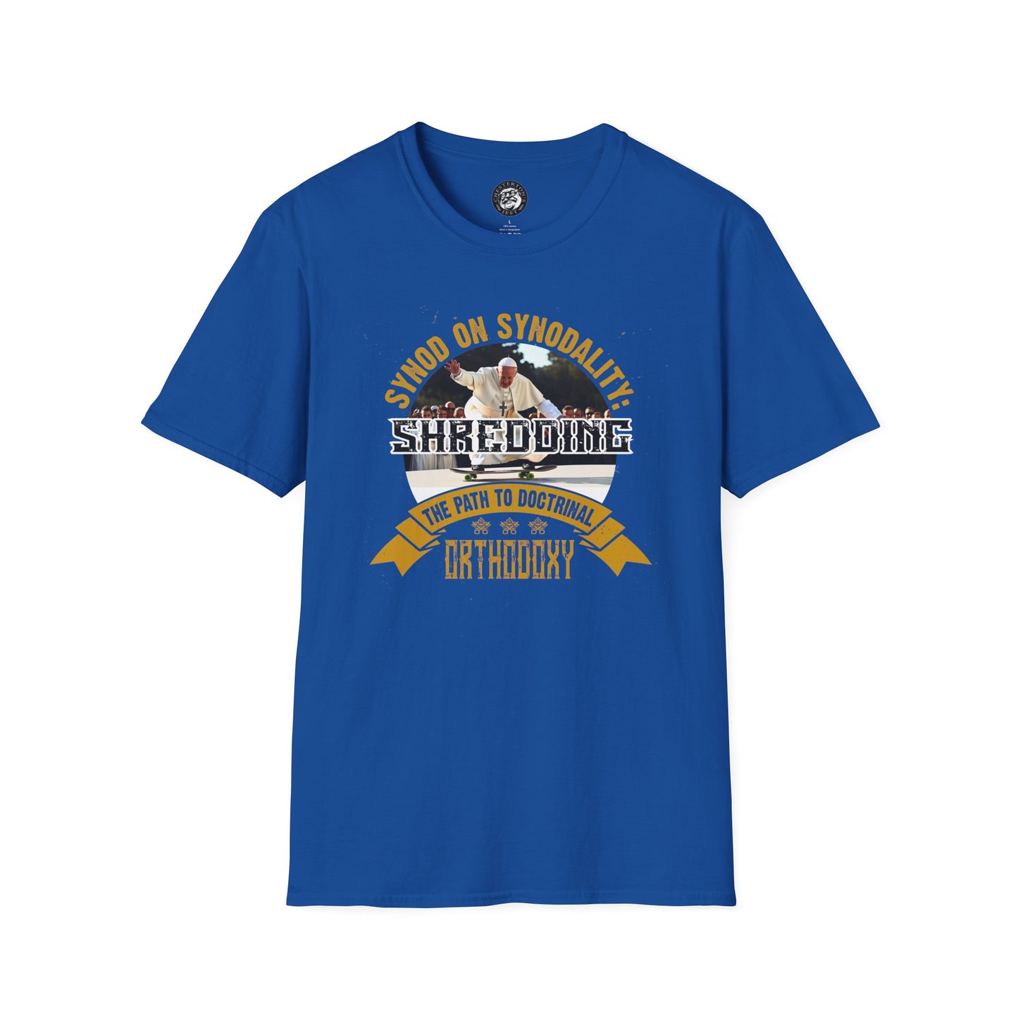 Synod on Synodality 'Shredding the Path to Orthodoxy' T-Shirt