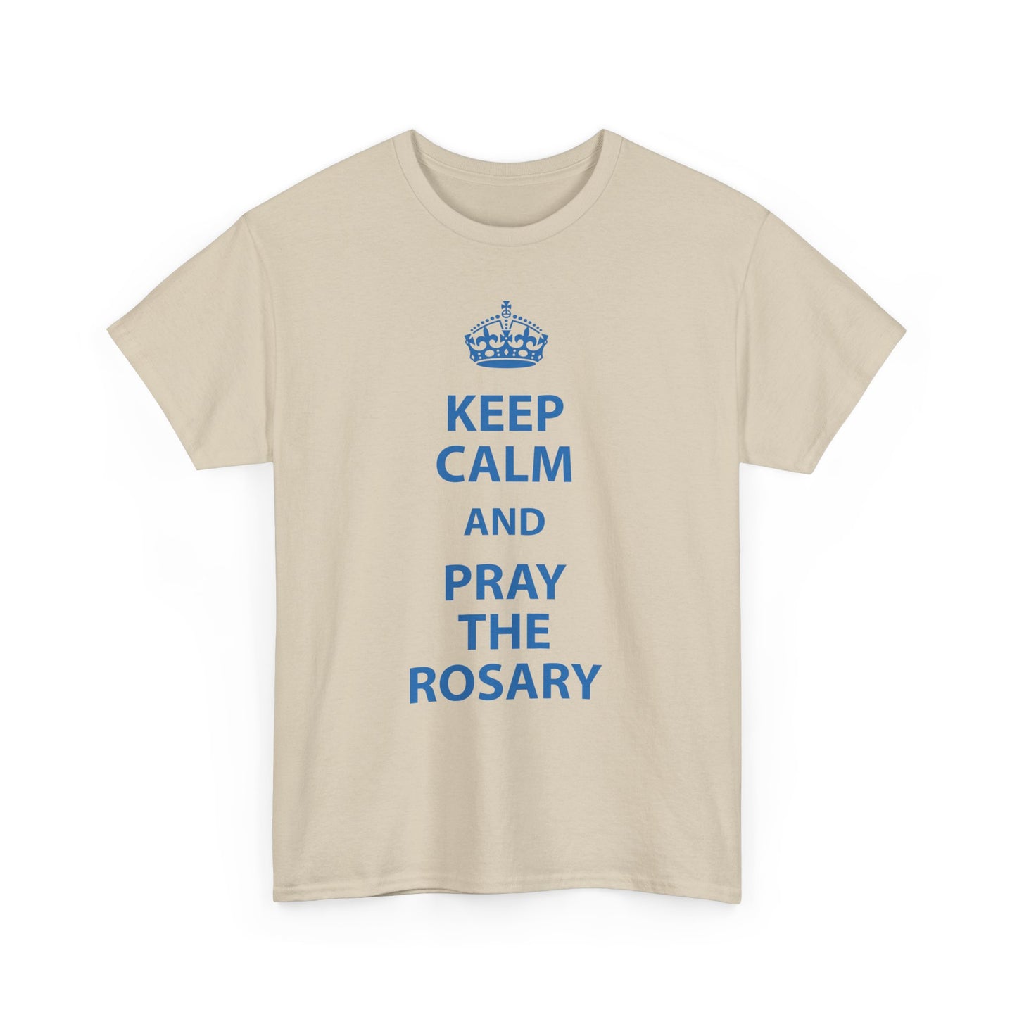 Keep Calm and Pray The Rosary Heavy Cotton Tee