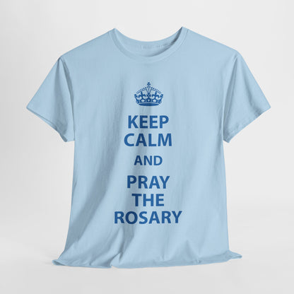 Keep Calm and Pray The Rosary Heavy Cotton Tee