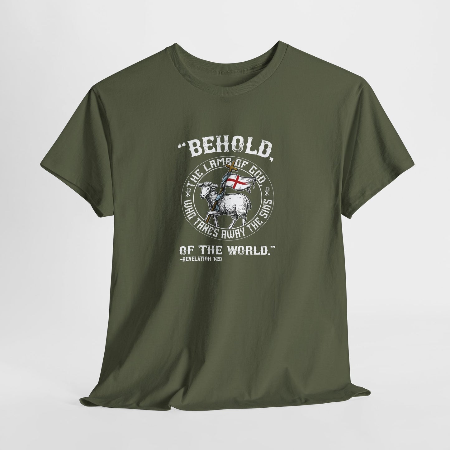 'Behold, The Lamb Of God Who Takes Away The Sins Of The World" Heavy Cotton Tee