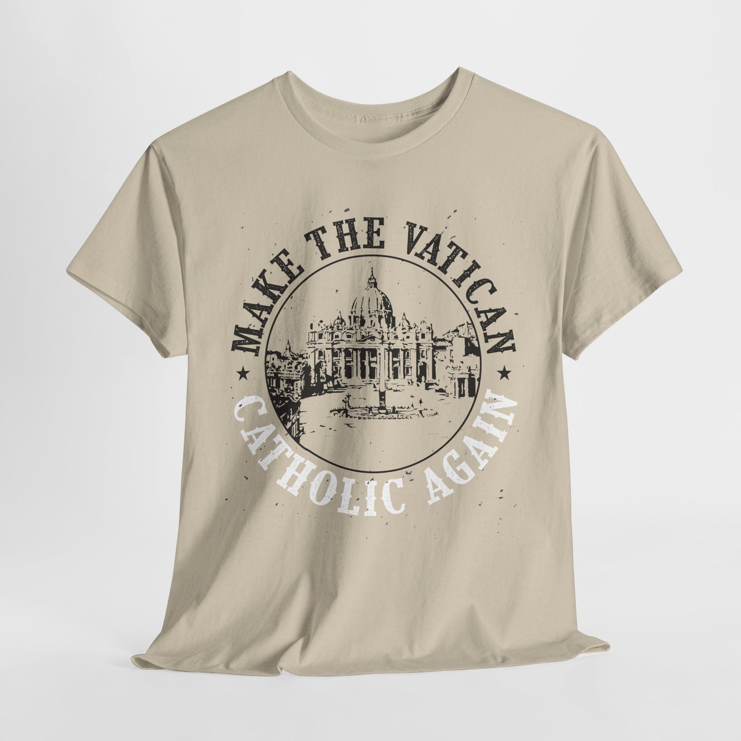 Make The Vatican Catholic Again Heavy Cotton Tee