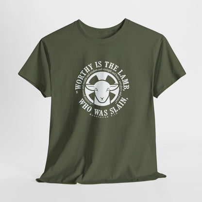 "Worthy is the Lamb, who was slain, to receive power and wealth and wisdom and strength and honor and glory and praise!" Heavy Cotton Tee