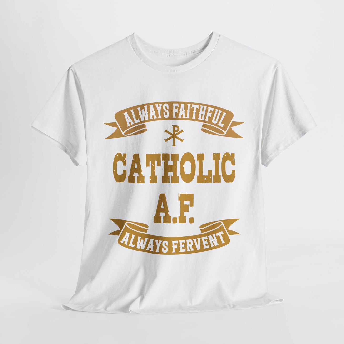 Catholic A.F. Always Faithful Always Fighting Ninjas Heavy Cotton Tee